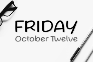 Friday October Twelve: A Typeface That Works as Hard as You Do