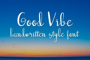 Good Vibe: The Handwritten Font That Brings Your Ideas to Life